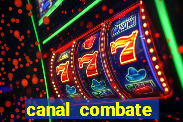 canal combate online ao vivo multicanais